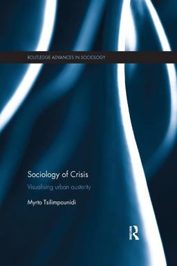 Sociology of Crisis Visualising Urban Austerity  9781138393080 Front Cover