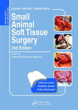 Small Animal Soft Tissue Surgery: Self-assessment Color Review 2nd 9781138402751 Front Cover