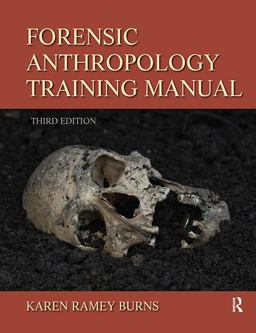 Forensic Anthropology Training Manual 3rd 9781138403840 Front Cover