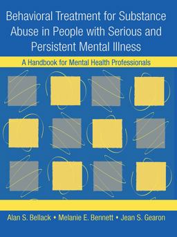 Behavioral Treatment for Substance Abuse in People with Serious and Persistent Mental Illness