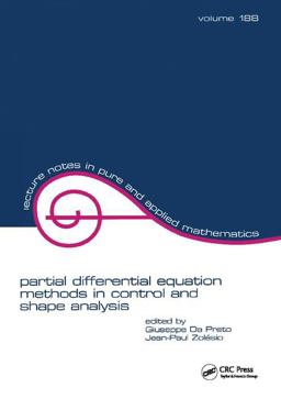 Partial Differential Equation Methods in Control and Shape Analysis Partial Differential Equation Methods in Control and Shape Analysis