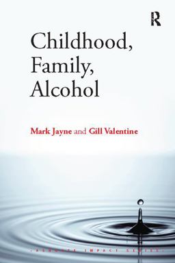Childhood, Family, Alcohol