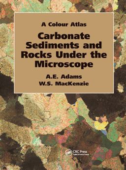 Carbonate Sediments and Rocks under the Microscope