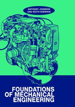 Foundations of Mechanical Engineering Foundations of Mechanical Engineering