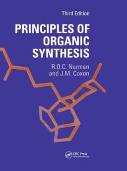 Principles of Organic Synthesis 3rd 9781138455955 Front Cover