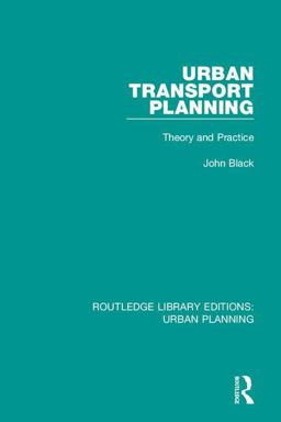 Urban Transport Planning Theory and Practice  9781138478398 Front Cover