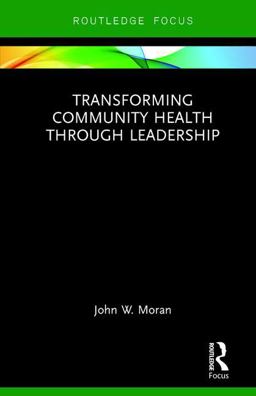 Transforming Community Health Through Leadership