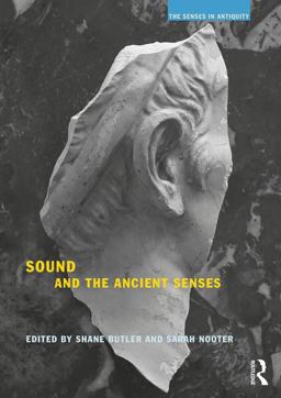 Sound and the Ancient Senses  9781138481664 Front Cover