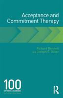 Acceptance and Commitment Therapy Acceptance and Commitment Therapy