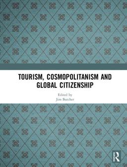 Tourism, Cosmopolitanism and Global Citizenship