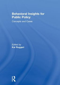Behavioral Insights for Public Policy Concepts and Cases 2018 9781138484214 Front Cover