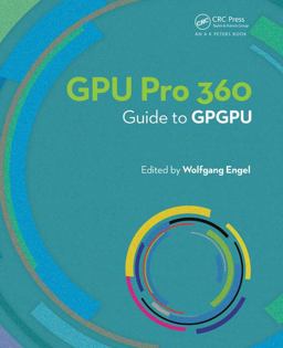 GPU PRO 360 Guide to GPGPU  9781138484399 Front Cover