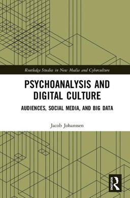 Psychoanalysis and Digital Culture  9781138484443 Front Cover