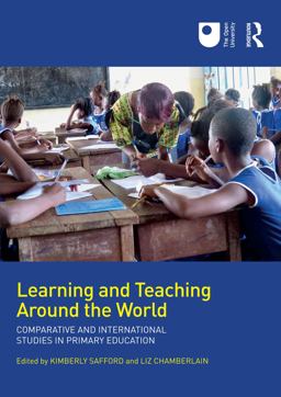 Learning and Teaching Around the World Comparative and International Studies in Primary Education  9781138485204 Front Cover