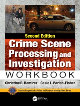 Crime Scene Processing and Investigation Workbook, Second Edition 2nd 9781138491489 Front Cover