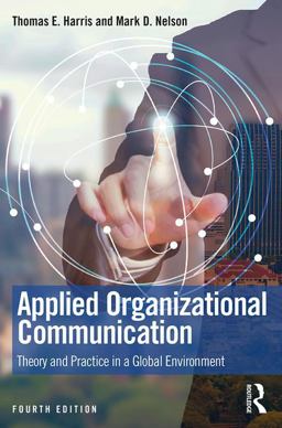 Applied Organizational Communication: Theory and Practice in a Global Environment  9781138497184 Front Cover