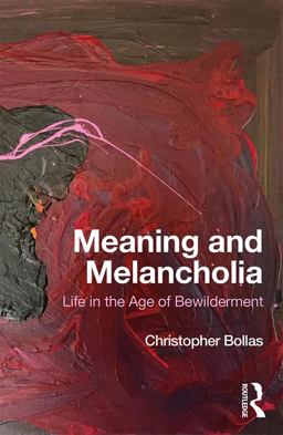 Meaning and Melancholia  9781138497535 Front Cover