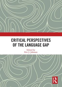 Critical Perspectives of the Language Gap  9781138498235 Front Cover