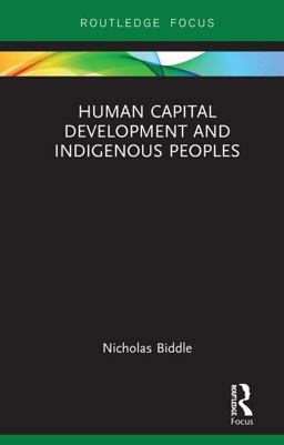 Human Capital Development and Indigenous Peoples  9781138498365 Front Cover