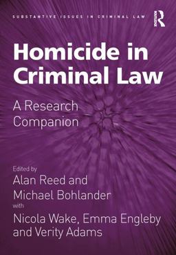 Homicide in Criminal Law: A Research Companion  9781138498419 Front Cover