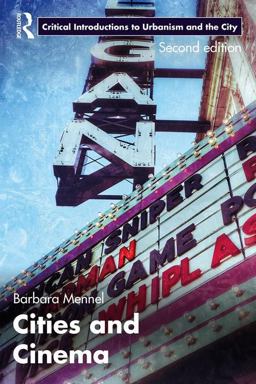Cities and Cinema 2nd 9781138498488 Front Cover