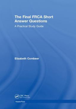 The Final Frca Short Answer Questions: A Practical Study Guide 2018 9781138499393 Front Cover
