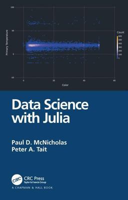 Data Science with Julia  9781138499980 Front Cover