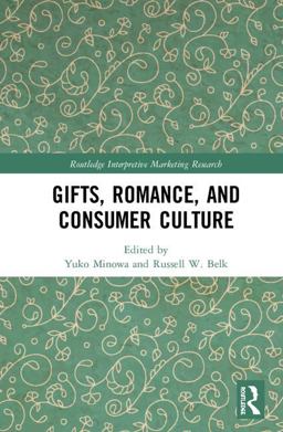 Gifts Romance and Consumer Culture  9781138500709 Front Cover