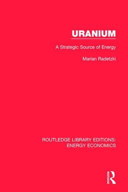 Uranium A Strategic Source of Energy 2017 9781138500952 Front Cover