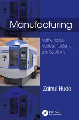 Manufacturing Mathematical Models, Problems, and Solutions  9781138501362 Front Cover