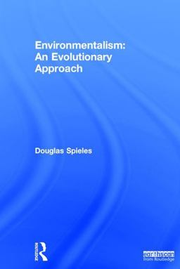 Environmentalism: an Evolutionary Approach  9781138502413 Front Cover