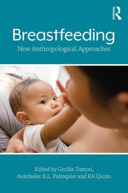 Breastfeeding New Anthropological Approaches  9781138502871 Front Cover