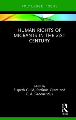 Human Rights of Migrants in the 21st Century