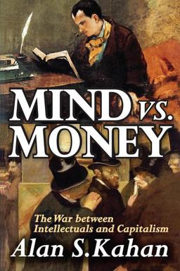 Mind vs. Money The War Between Intellectuals and Capitalism  9781138512238 Front Cover