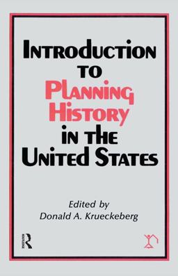 Introduction to Planning History in the United States  9781138526365 Front Cover