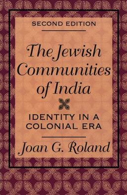 Jewish Communities of India Identity in a Colonial Era 2nd 9781138526556 Front Cover