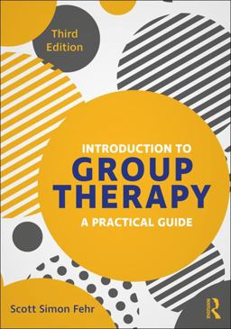 Introduction to Group Therapy A Practical Guide, Third Edition 3rd 9781138543034 Front Cover