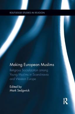 Making European Muslims Making European Muslims
