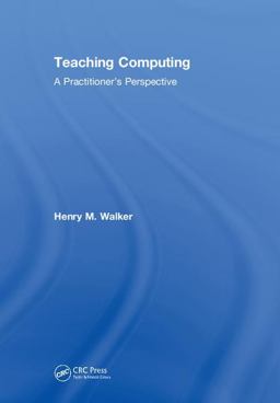 Teaching Computing: a Practitioner's Perspective