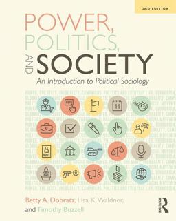 Power, Politics, and Society An Introduction to Political Sociology 2nd 9781138553507 Front Cover