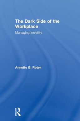 Dark Side of the Workplace  9781138559295 Front Cover