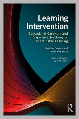 Learning Intervention Educational Casework and Responsive Teaching for Sustainable Learning  9781138560307 Front Cover