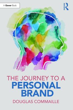 Journey to a Personal Brand  9781138561700 Front Cover