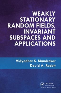 Weakly Stationary Random Fields, Invariant Subspaces and Applications  9781138562240 Front Cover