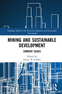 Mining and Sustainable Development Current Issues  9781138562936 Front Cover