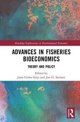 Advances in Fisheries Bioeconomics Theory and Policy  9781138567467 Front Cover