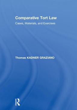 Comparative Tort Law Cases, Materials, and Exercises  9781138567726 Front Cover