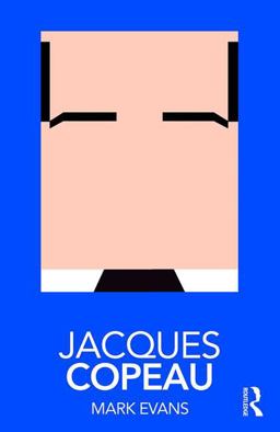 Jacques Copeau:  9781138571723 Front Cover