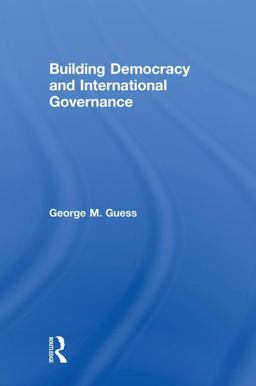 Building Democracy and International Governance  9781138574724 Front Cover