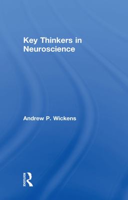 Key Thinkers in Neuroscience  9781138576124 Front Cover